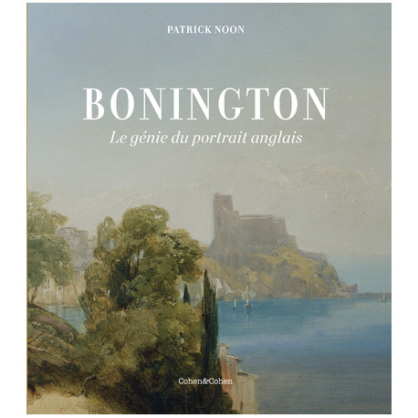 Bonington, le génie du portrait anglais