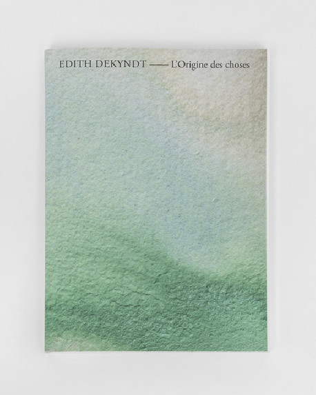 Edith Dekyndt, l'origine des choses