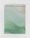 Edith Dekyndt, l'origine des choses