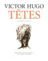 Têtes - Victor Hugo