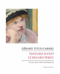 Edouard Manet, le regard perdu