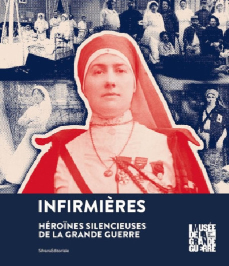 Infirmières, héroïnes silencieuses de la Grande Guerre