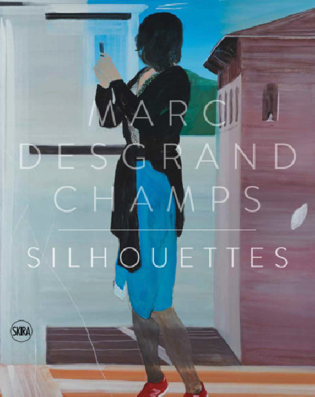 Marc Desgrandchamps - Silhouettes