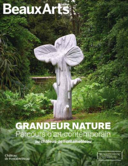 Grandeur nature - Parcours d'Art contemporain au château de Fontainebleau