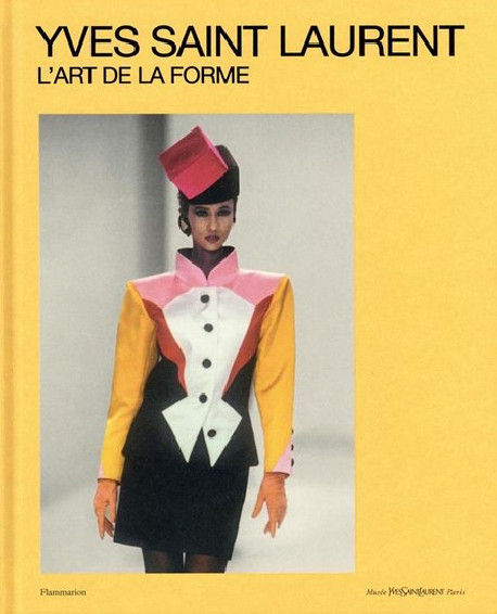 Yves Saint Laurent - L'art de la forme