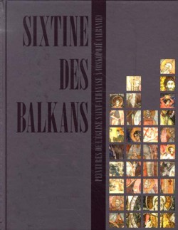 Sixtine des Balkans