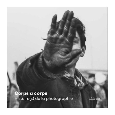 Album Corps à corps - Histoire(s) de la photographie