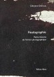 Fautographie, petite histoire de l'erreur photographique