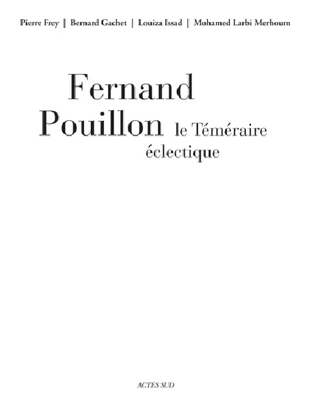 Fernand Pouillon, le téméraire éclectique