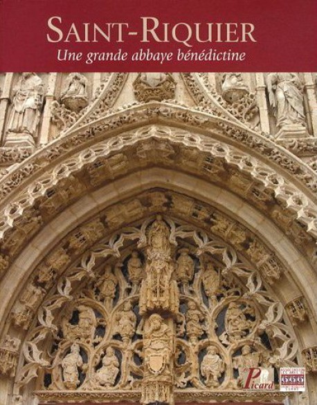 Saint-Riquier, une grande abbaye bénédictine