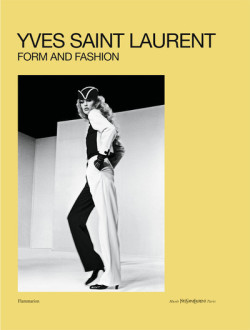 Yves Saint Laurent - Form and Fashion