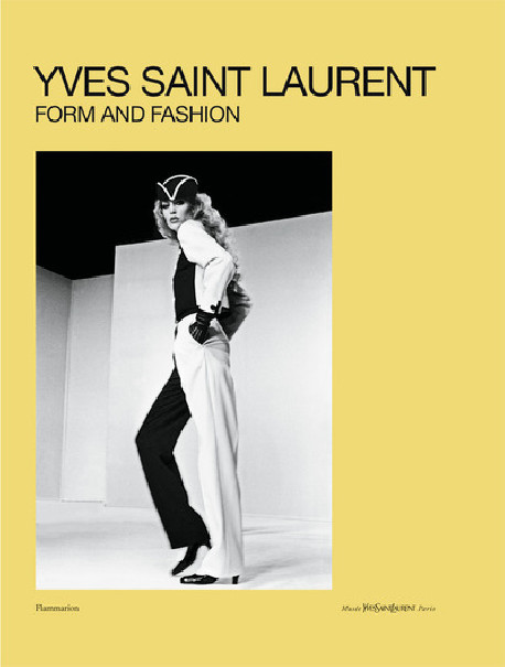 Yves Saint Laurent - Form and Fashion