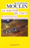 Le marché de l'art. Mondialisation et nouvelles technologies.