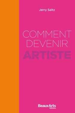 Comment devenir Artiste - Jerry Saltz