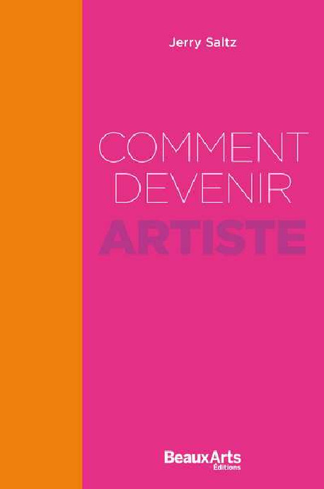 Comment devenir Artiste - Jerry Saltz