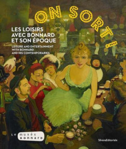 Leisure and entertainment with Bonnard and his contemporaries