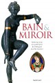 Le bain & le miroir