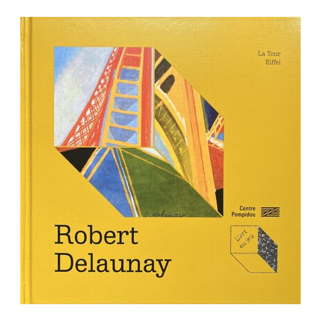 Robert Delaunay, la Tour Eiffel  - Collection l'art en jeu du Centre Pompidou