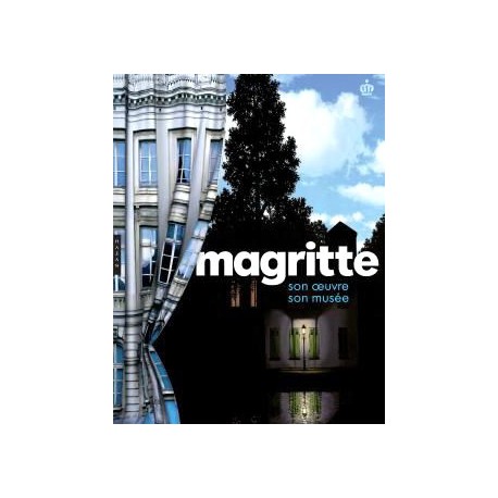 Magritte, son oeuvre, son musée