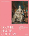 Louvre haute couture : la mode dans les collections de peintures du Louvre