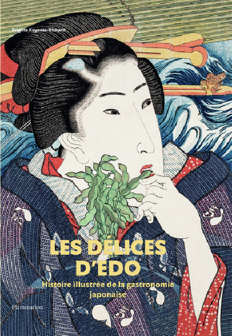 Les Délices d'Edo - Histoire illustrée de la gastronomie japonaise