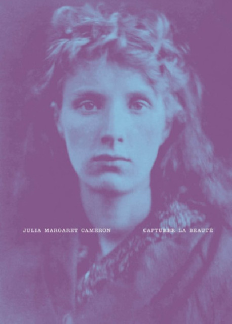 Julia Margaret Cameron - Capturer la beauté