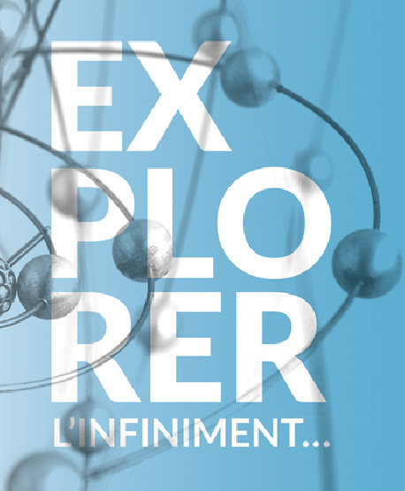 Explorer l'infiniment - Musée des Arts et Métiers