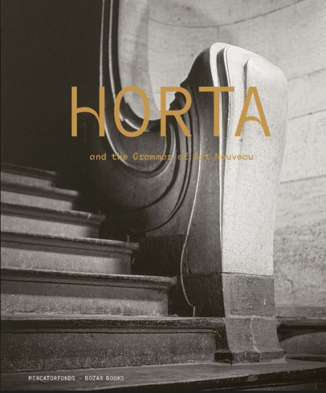 Victor Horta et la Grammaire de l'Art Nouveau