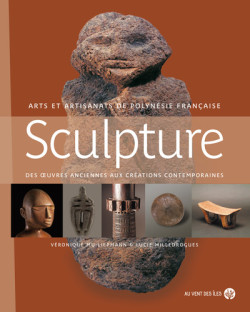 Sculpture de Polynésie - Des oeuvres anciennes aux créations contemporaines