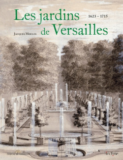 Les jardins de Versailles (1623 -1715)