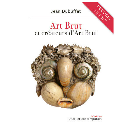 Art Brut et créateurs d'Art Brut