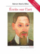 Ecrits sur l'art - Rainer Maria Rilke