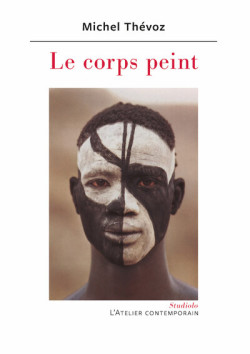 Le corps peint - Michel Thévoz