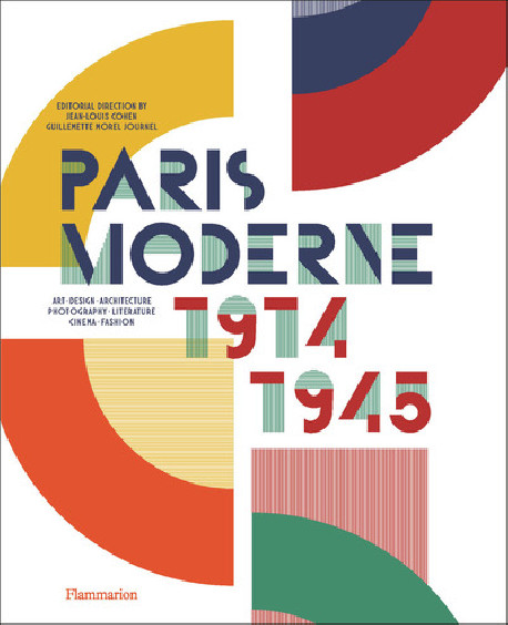 Modern Paris, 1914-1945 (English Edition)