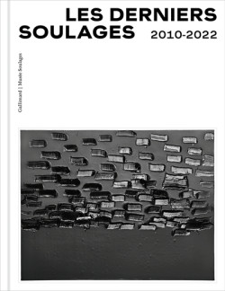 Les derniers Soulages 2010-2022