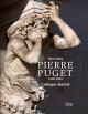 Pierre Puget (1620-1694) - L'artiste et son oeuvre