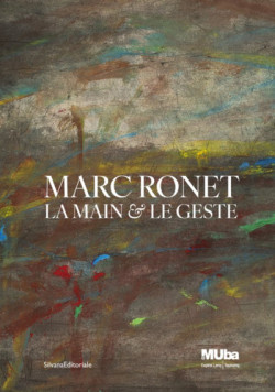 Marc Ronet - La main & le geste