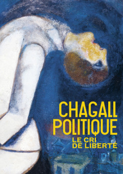 Chagall politique - Le cri de liberté