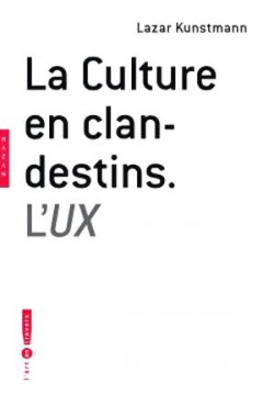 UX - La culture en clandestins