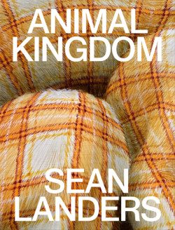 Sean Landers - Animal Kingdom