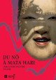 Du Nô à Mata Hari 2000 ans de théâtre en Asie