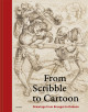 From Scribble to Cartoon - Drawings from Bruegel to Rubens