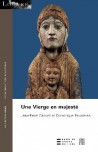 Une vierge en majesté