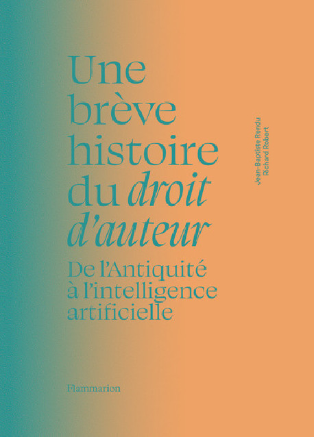 Une brève histoire du droit d’auteur