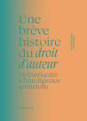 Une brève histoire du droit d’auteur