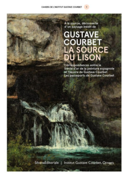 Les cahiers de l'institut Gustave Courbet - La source du Lison