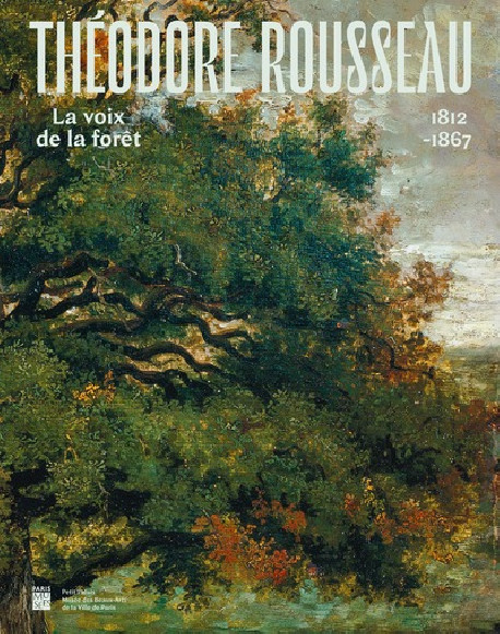 Théodore Rousseau - La voix de la forêt, 1812-1867