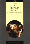 Le Salon de 1827. Classique ou romantique ?