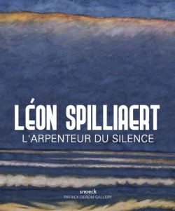 Léon Spilliaert - L'arpenteur du silence