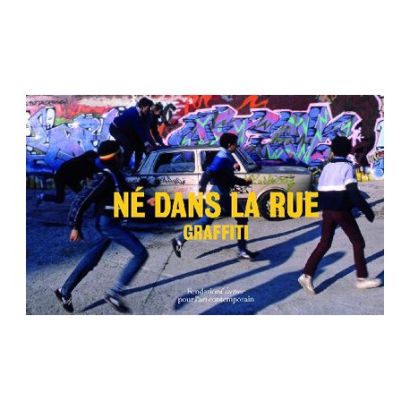 Né dans la rue : Graffiti